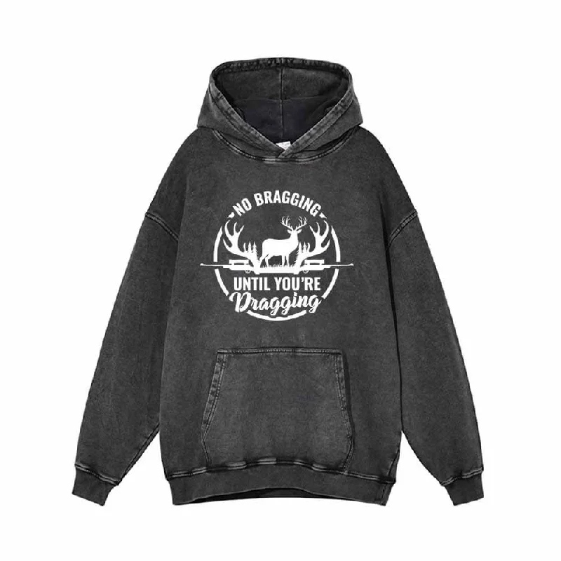 No Bragging Until You’re Dragging Vintage Washed Hoodie Hoodie with Cropped Fit Short Trendy
